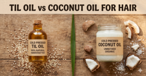 til oil vs coconut oil for hair — cold pressed comparison for hair growth and scalp health