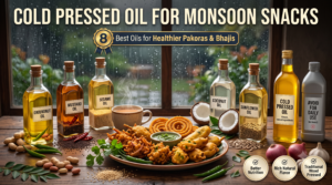 Cold pressed oil for monsoon snacks with crispy pakoras, bhajis, chai and natural wood pressed cooking oils